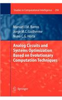 Analog Circuits and Systems Optimization Based on Evolutionary Computation Techniques