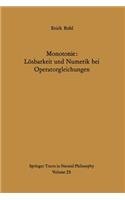 Monotonie: Lösbarkeit und Numerik bei Operatorgleichungen