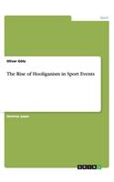 Rise of Hooliganism in Sport Events