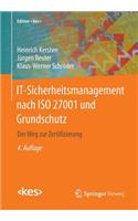 It-Sicherheitsmanagement Nach ISO 27001 Und Grundschutz