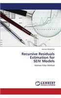 Recursive Residuals Estimation for SEIV Models