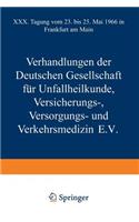 Verhandlungen Der Deutschen Gesellschaft Für Unfallheilkunde Versicherungs-, Versorgungs- Und Verkehrsmedizin E.V.