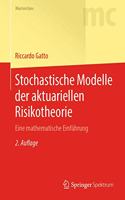 Stochastische Modelle Der Aktuariellen Risikotheorie