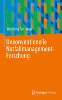 Unkonventionelle Notfall Management-Forschung