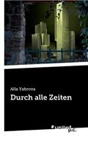 Durch Alle Zeiten