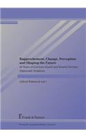 Rapprochement, Change, Perception and Shaping the Future. 50 Years of German-Israeli and Israeli-Germandiplomatic Relations