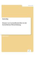 Einsatz von Lernzielkontrollen in der betrieblichen Weiterbildung