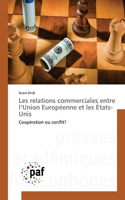Les relations commerciales entre l'Union Européenne et les États-Unis