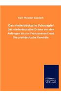 Das niederdeutsche Schauspiel