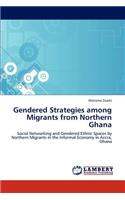 Gendered Strategies among Migrants from Northern Ghana