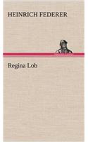 Regina Lob: (German)