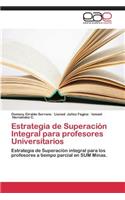 Estrategia de Superacion Integral Para Profesores Universitarios