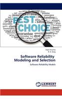Software Reliability Modeling and Selection