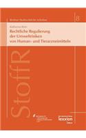 Rechtliche Regulierung Der Umweltrisiken Von Human- Und Tierarzneimitteln
