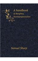 A Handbook of Burghley, Northamptonshire