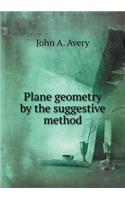 Plane Geometry by the Suggestive Method