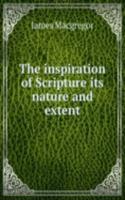 THE INSPIRATION OF SCRIPTURE ITS NATURE