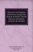 Discurso necrologico literario en elogio del duque de Rivas