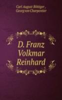 D. Franz Volkmar Reinhard