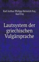 Lautsystem der griechischen Vulgarsprache