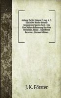 Anhang Zu Der Unterm 7. Aug. A. C. Durch Die Reichs-dictatur Gegangenen Species Facti .: Als Eine Nahere Erlauterung Des Vom Hochfurstl. Hause . . Ergriffenen Recursus . (German Edition)