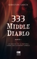 333 middle diablo: Parte 1. Los inicios de la historia sobre una guerrera carmesí