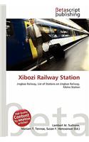 Xibozi Railway Station: (English)