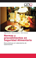 Normas y procedimientos en Seguridad Alimentaria