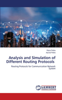 Analysis and Simulation of Different Routing Protocols