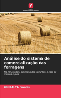 Análise do sistema de comercialização das forragens