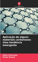 Aplicação de alguns materiais carbonosos