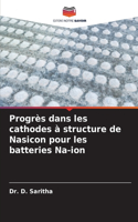 Progrès dans les cathodes à structure de Nasicon pour les batteries Na-ion