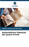 Antioxidatives Potenzial der Juçara-Frucht