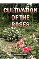 Culivation of the Roses