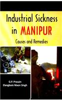 Industrial Sickness in Manipur: Causes and Remedies