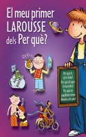 El meu primer Larousse dels per quT?