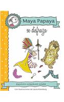 Maya Papaya Se Disfraza