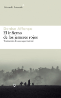 El Infierno de Los Jemeres Rojos