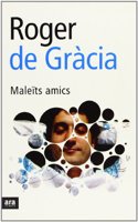 Maleits amics