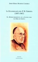 La Eclesiologia del P. B. Xiberta (1897-1967)