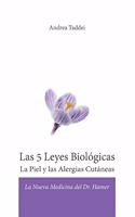 Las 5 Leyes Biológicas La Piel y las Alergias Cutáneas: La Nueva Medicina del Dr. Hamer