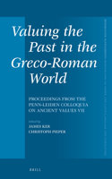 Valuing the Past in the Greco-Roman World