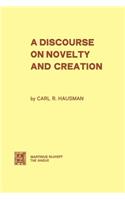 Discourse on Novelty and Creation