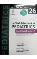 Recent Advances in PEDIATRICS - Infectious Diseases I (Silver Jubilee Ed)
