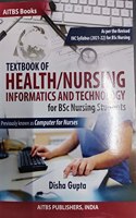 Textbook of Health/Nursing Informatics And Technology For BSc Nursing Students
