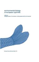 Environmental Biology of European Cyprinids: Papers from the Workshop on 'The Environmental Biology of Cyprinids' Held at the University of Salzburg, Austria, in September 1989