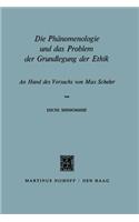 Die Phänomenologie und das Problem der Grundlegung der Ethik