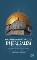 Remembering Beautiful Days in Jerusalem