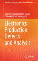Electronics Production Defects and Analysis (Springer Tracts in Electrical and Electronics Engineering)