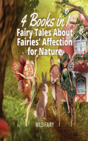 Fairy Tales About Fairies' Affection for Nature